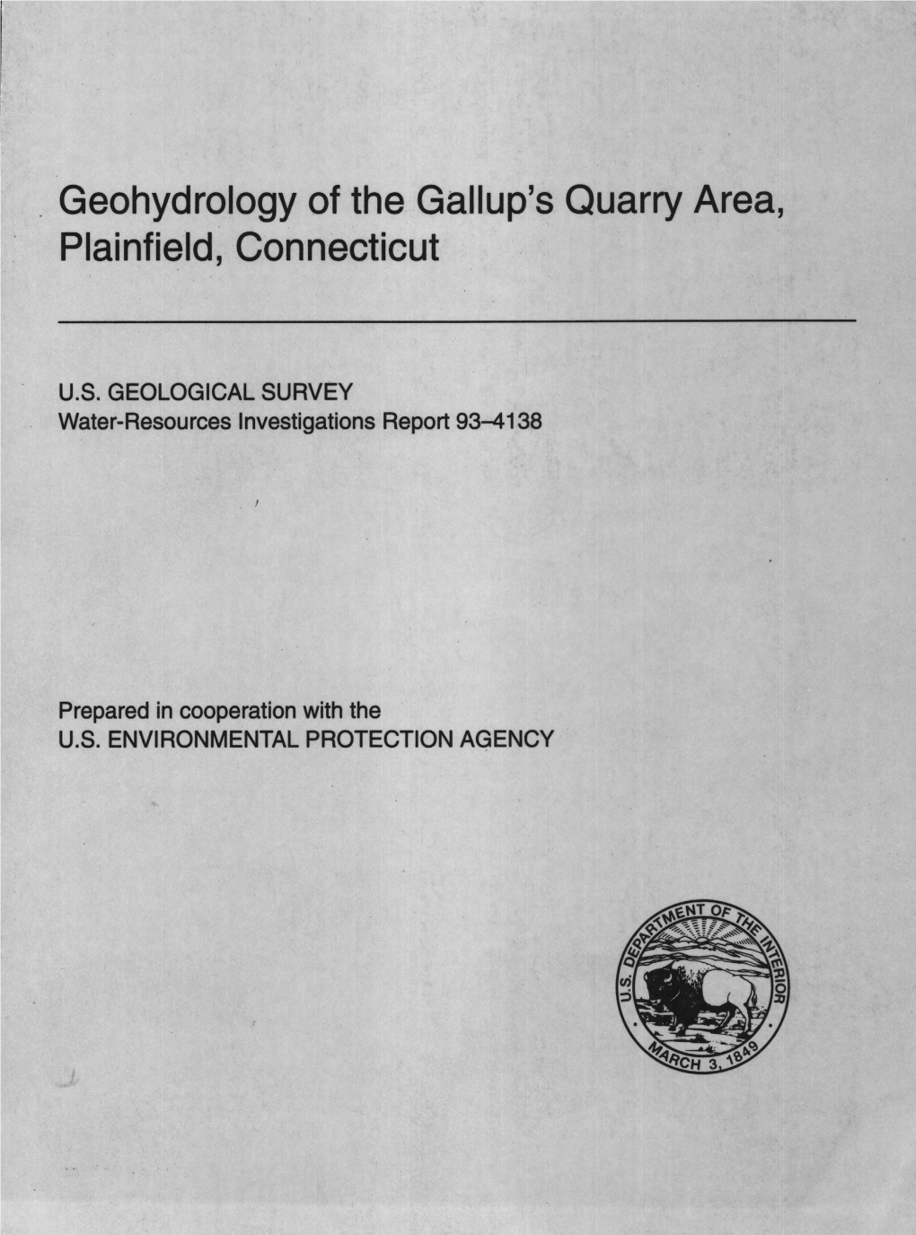Geohydrology of the Gallup's Quarry Area, Plainfield, Connecticut