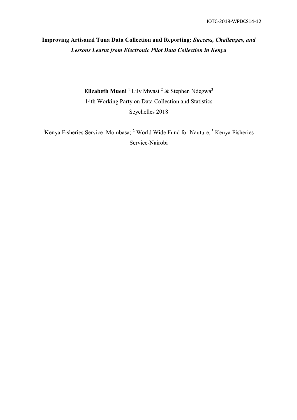 Improving Artisanal Tuna Data Collection and Reporting: Success, Challenges, and Lessons Learnt from Electronic Pilot Data Collection in Kenya