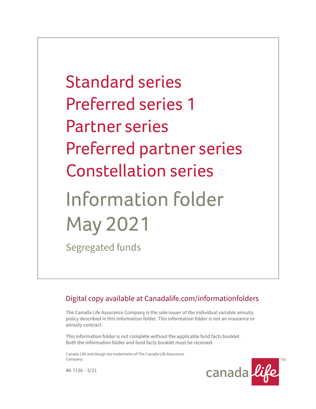 Standard Series Preferred Series 1 Partner Series Preferred Partner Series Constellation Series Information Folder May 2021 Segregated Funds