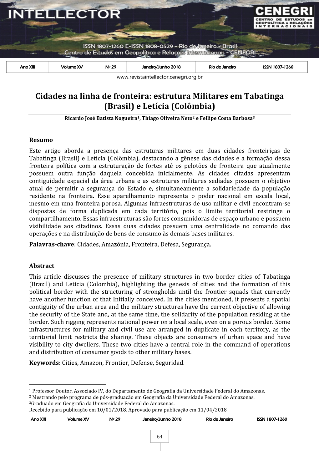 Cidades Na Linha De Fronteira: Estrutura Militares Em Tabatinga (Brasil) E Letícia (Colômbia)