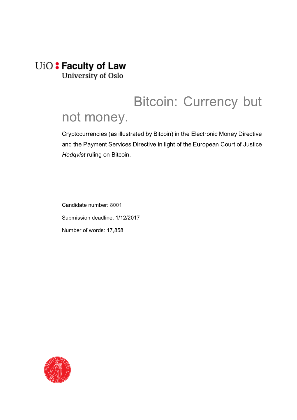 Bitcoin: Currency but Not Money