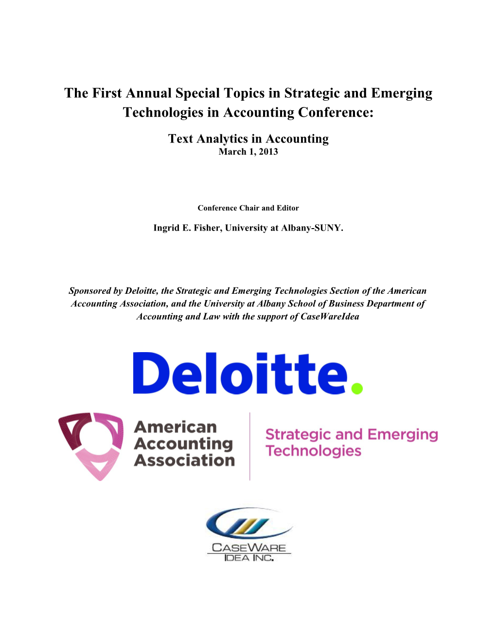 The First Annual Special Topics in Strategic and Emerging Technologies in Accounting