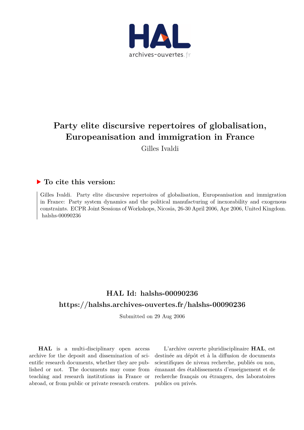 Party Elite Discursive Repertoires of Globalisation, Europeanisation and Immigration in France Gilles Ivaldi