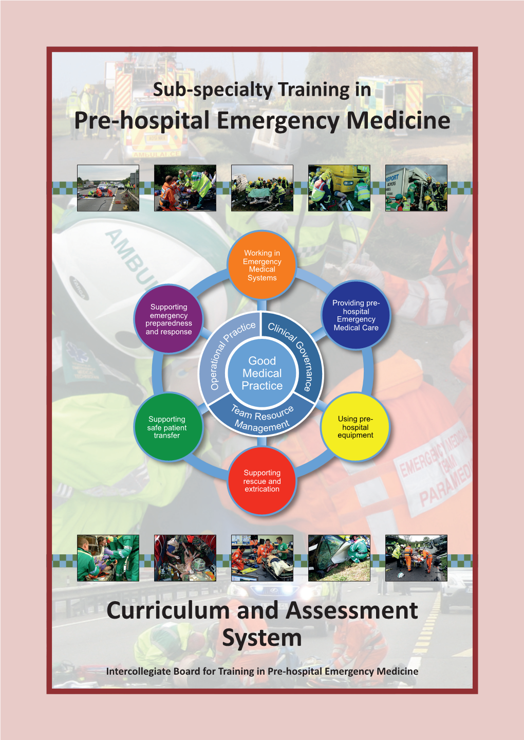 Pre-Hospital Emergency Medicine Curriculum and Assessment System