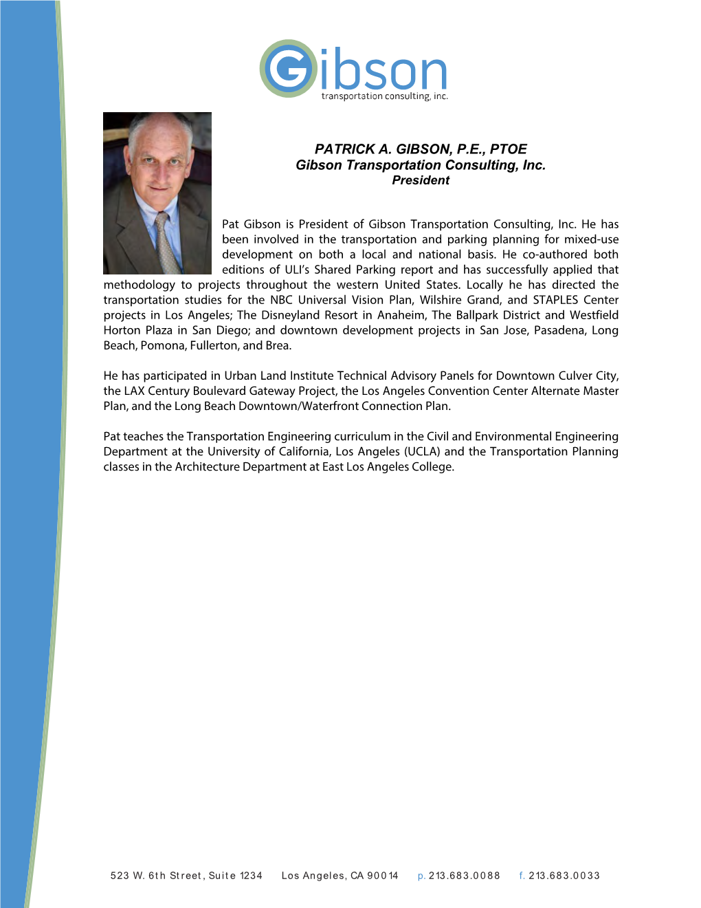 PATRICK A. GIBSON, P.E., PTOE Gibson Transportation Consulting, Inc