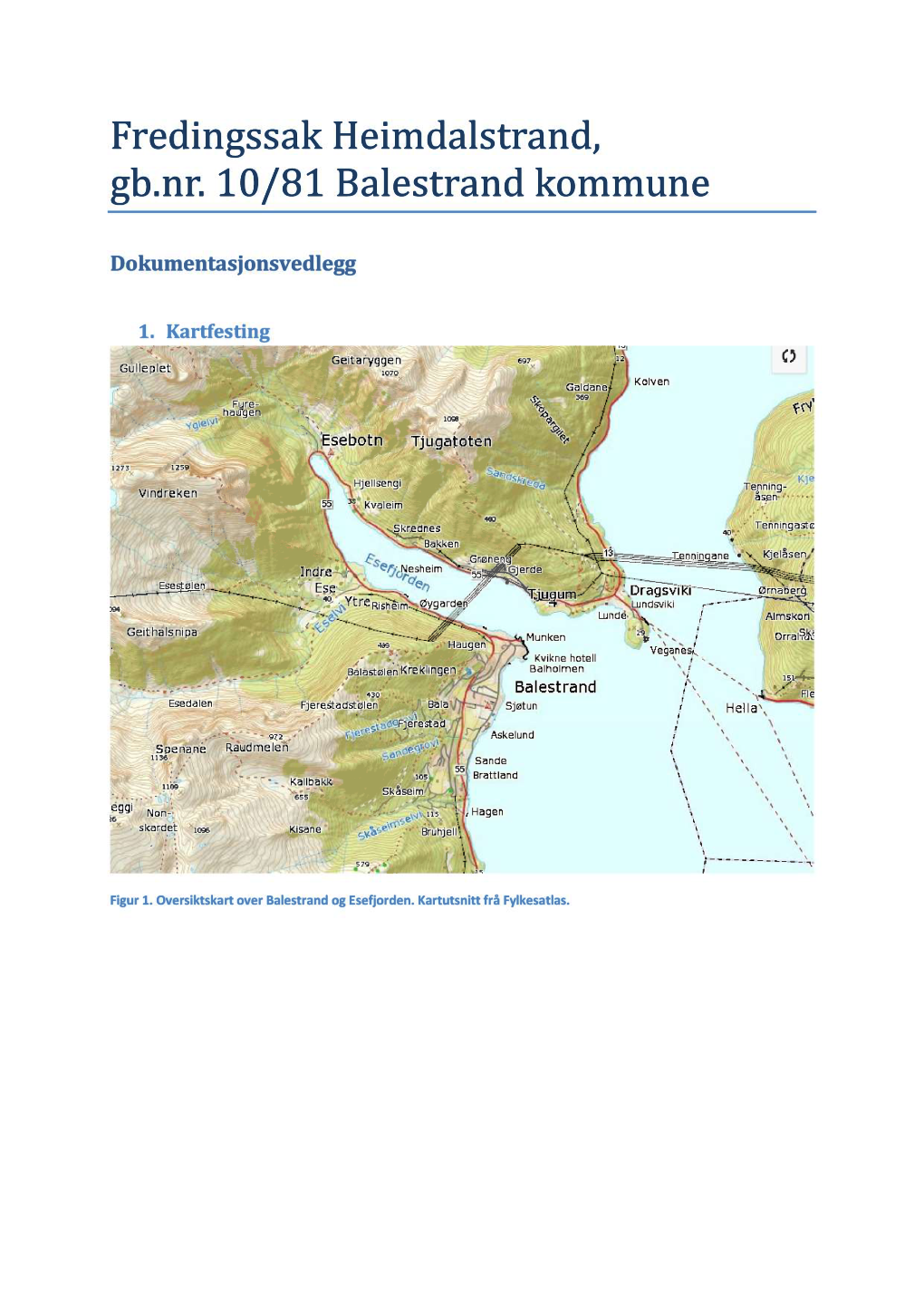 Fredingssak Heimdalstrand, Gb.Nr. 1 0/81 Balestrand Kommune