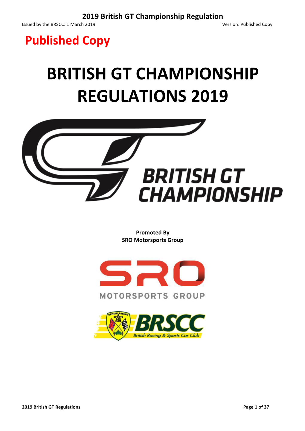 2019 British GT Championship Regulation Issued by the BRSCC: 1 March 2019 Version: Published Copy Published Copy