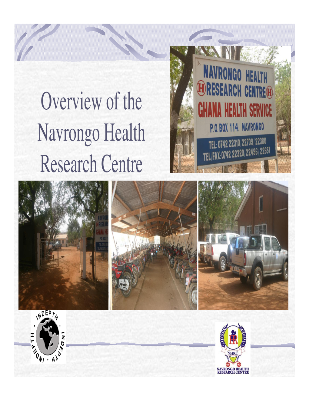 Overview of the Navrongo Health Research Centre NHRC’S Location