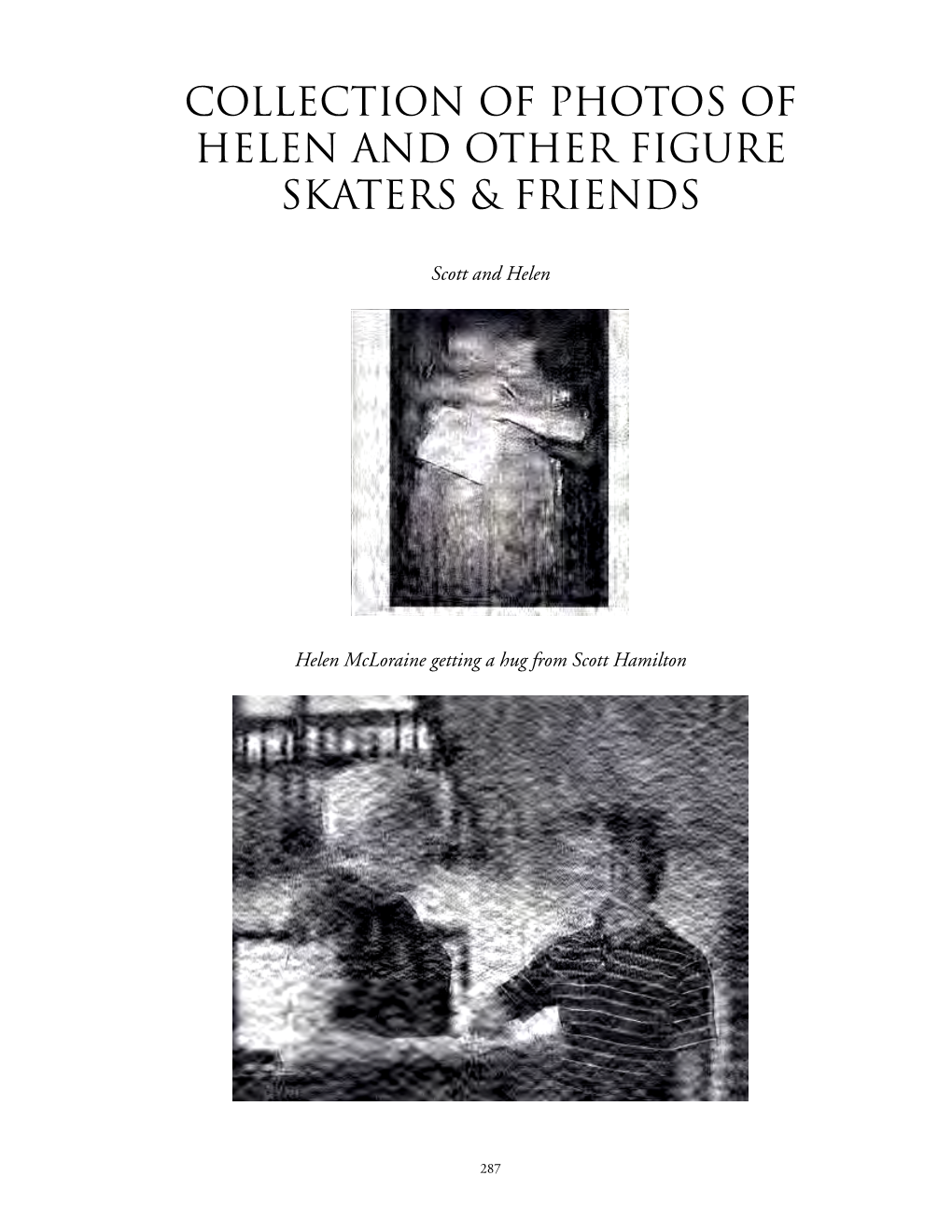 Collection of Photos of Helen and Other Figure Skaters & Friends