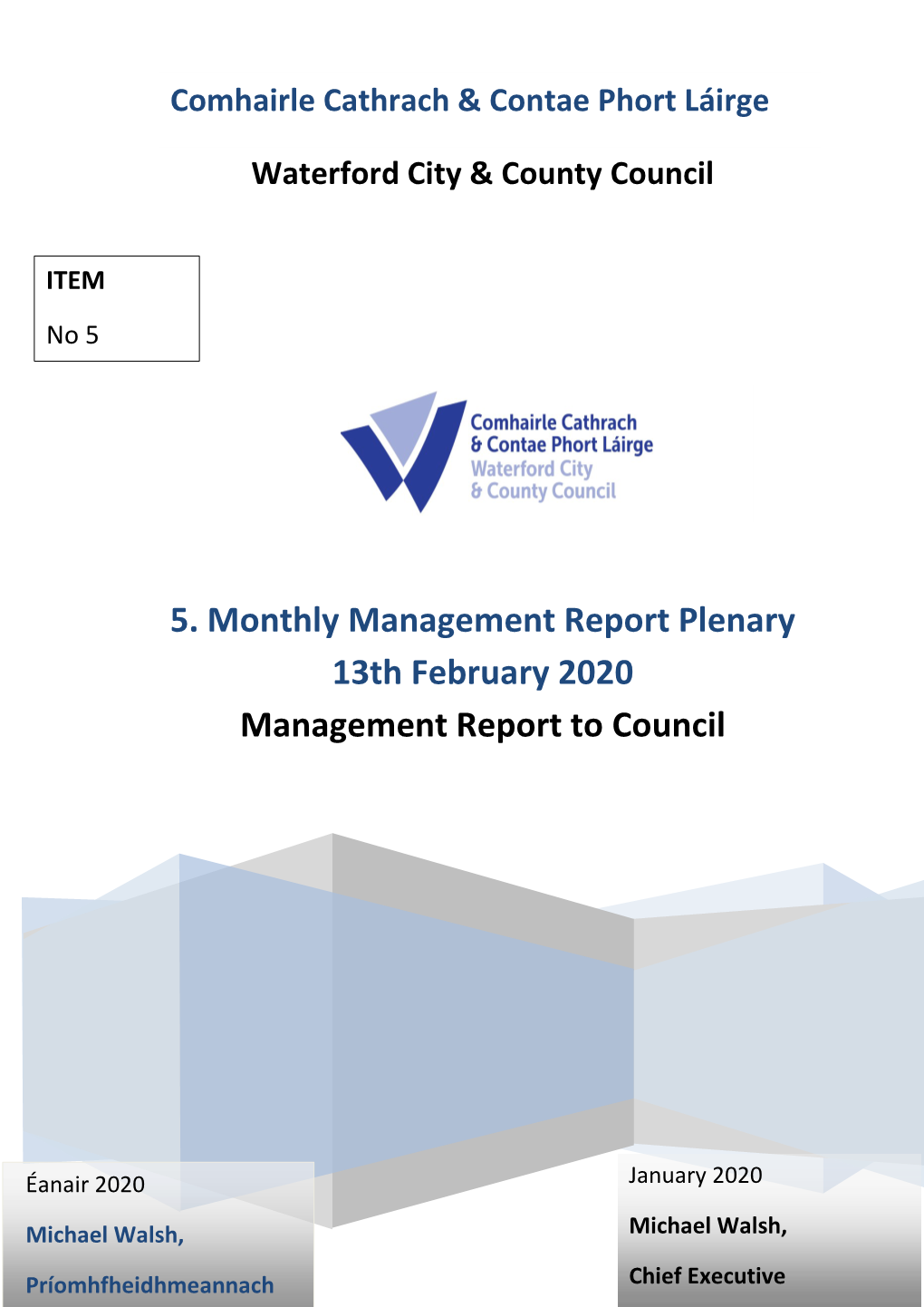 5. Monthly Management Report Plenary 13Th February 2020 Management Report to Council