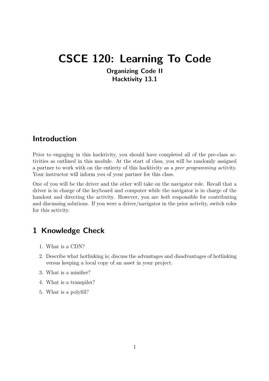 CSCE 120: Learning to Code Organizing Code II Hacktivity 13.1