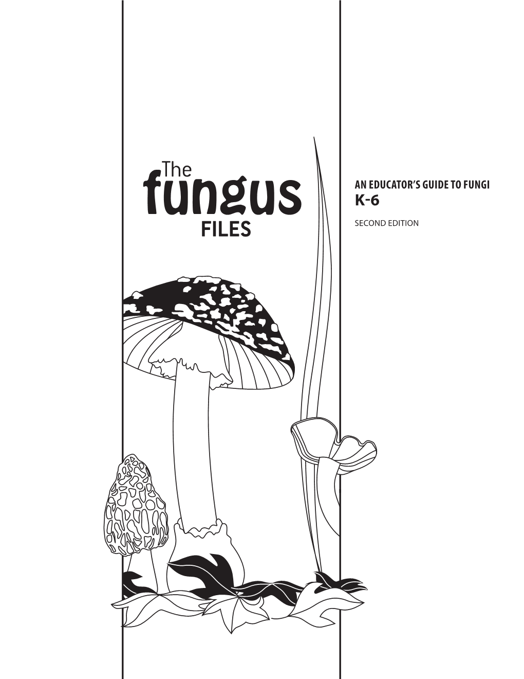 THE Fungus FILES