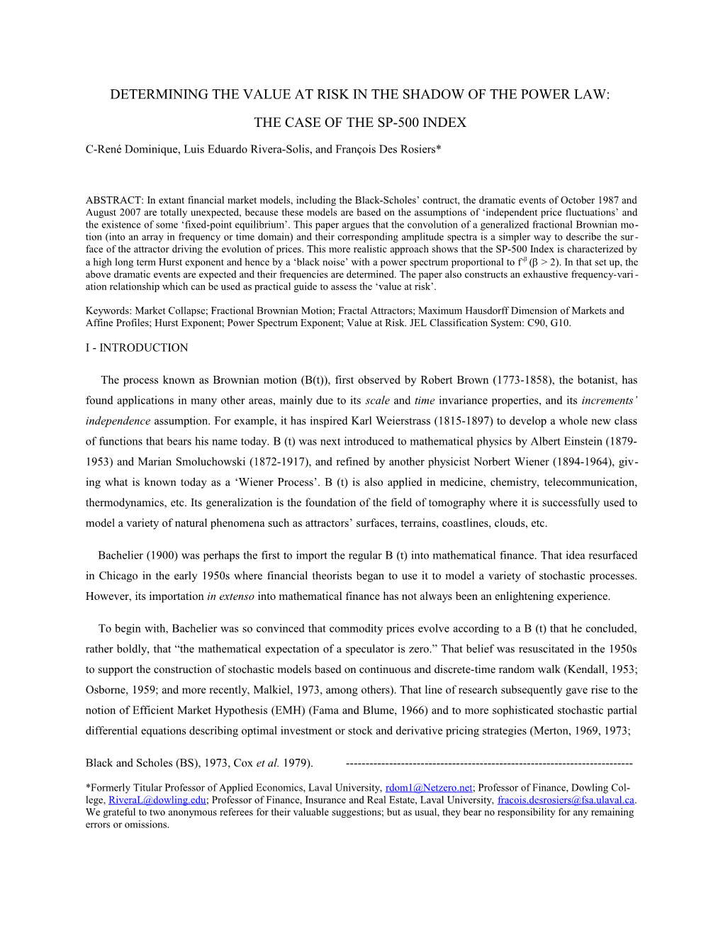 Determining the Value at Risk in the Shadow of the Power Law