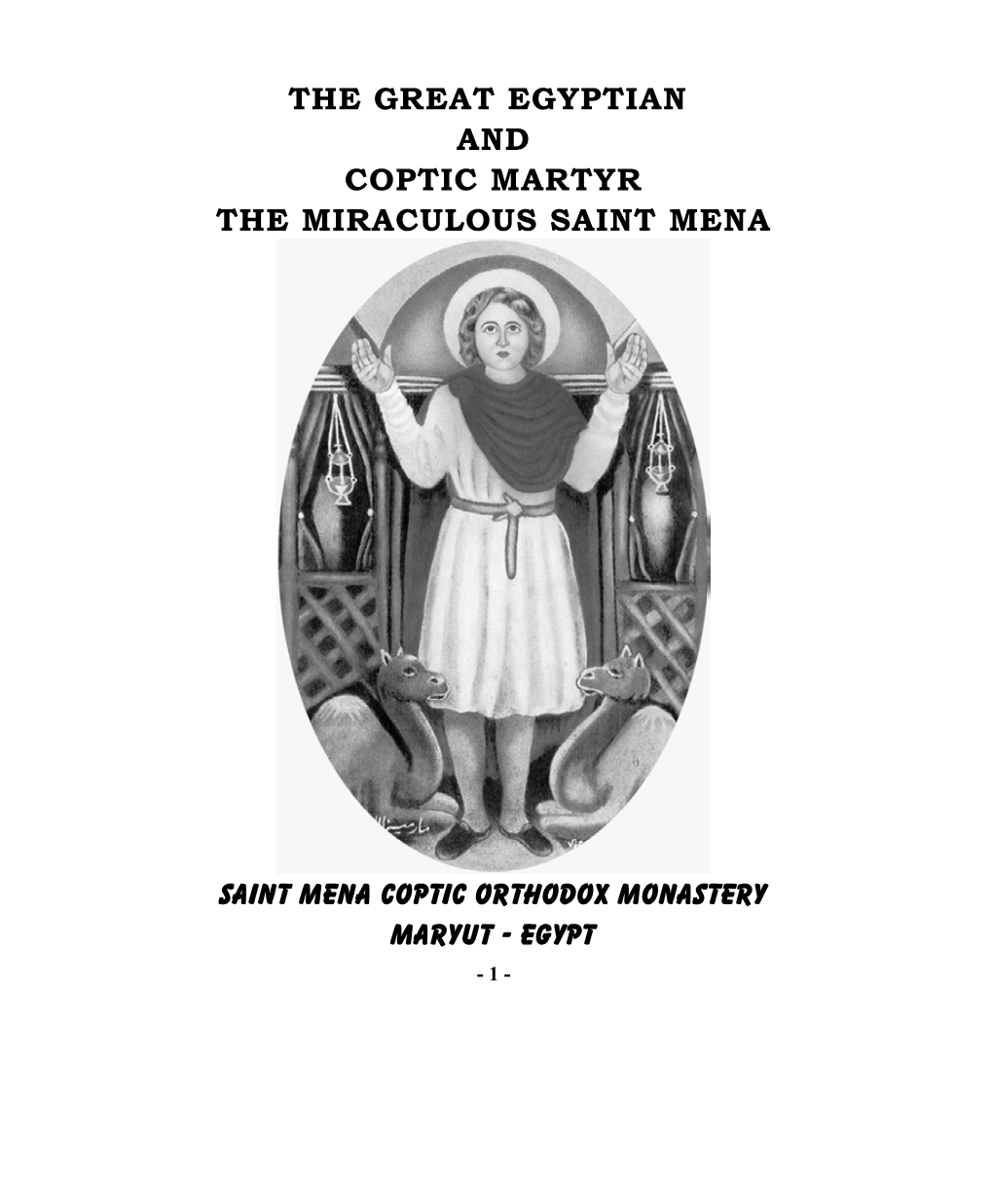 The Great Egyptian and Coptic Martyr the Miraculous Saint Mena