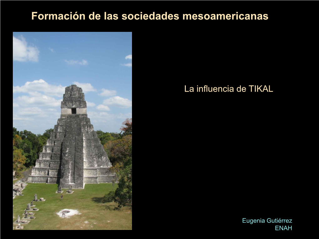 La Influencia De TIKAL