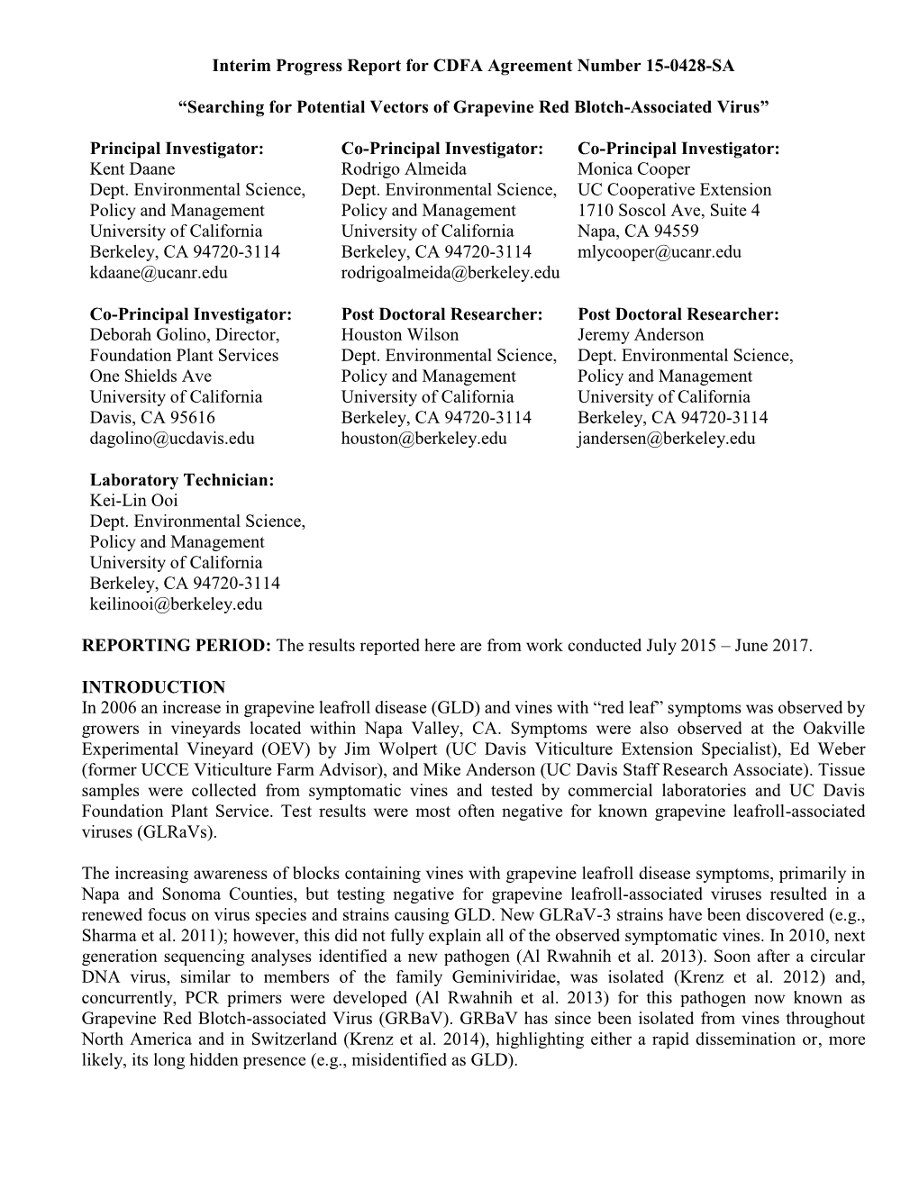 Interim Progress Report for CDFA Agreement Number 15-0428-SA “Searching for Potential Vectors of Grapevine Red Blotch-Associat