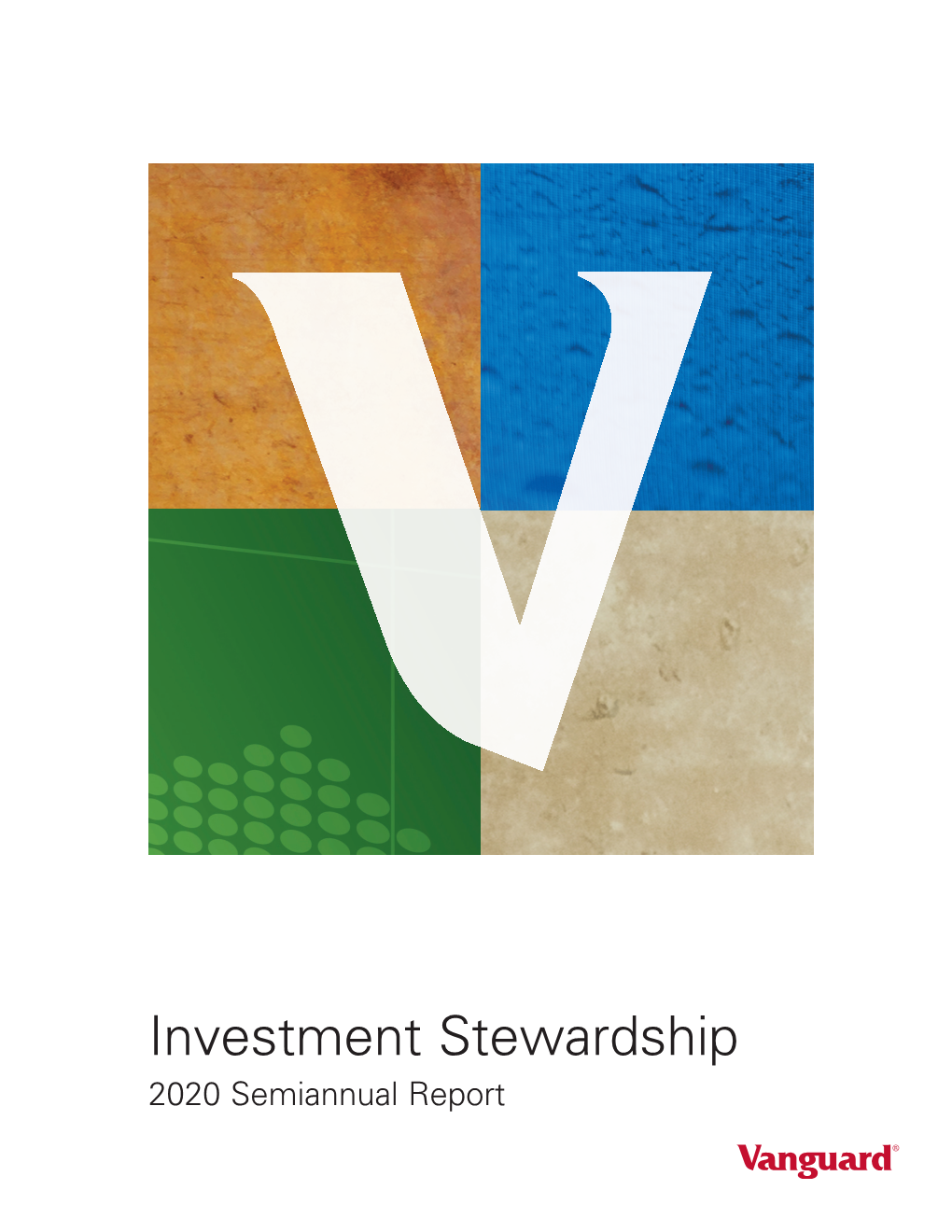 Investment Stewardship 2020 Semiannual Report 2020 Semiannual Report