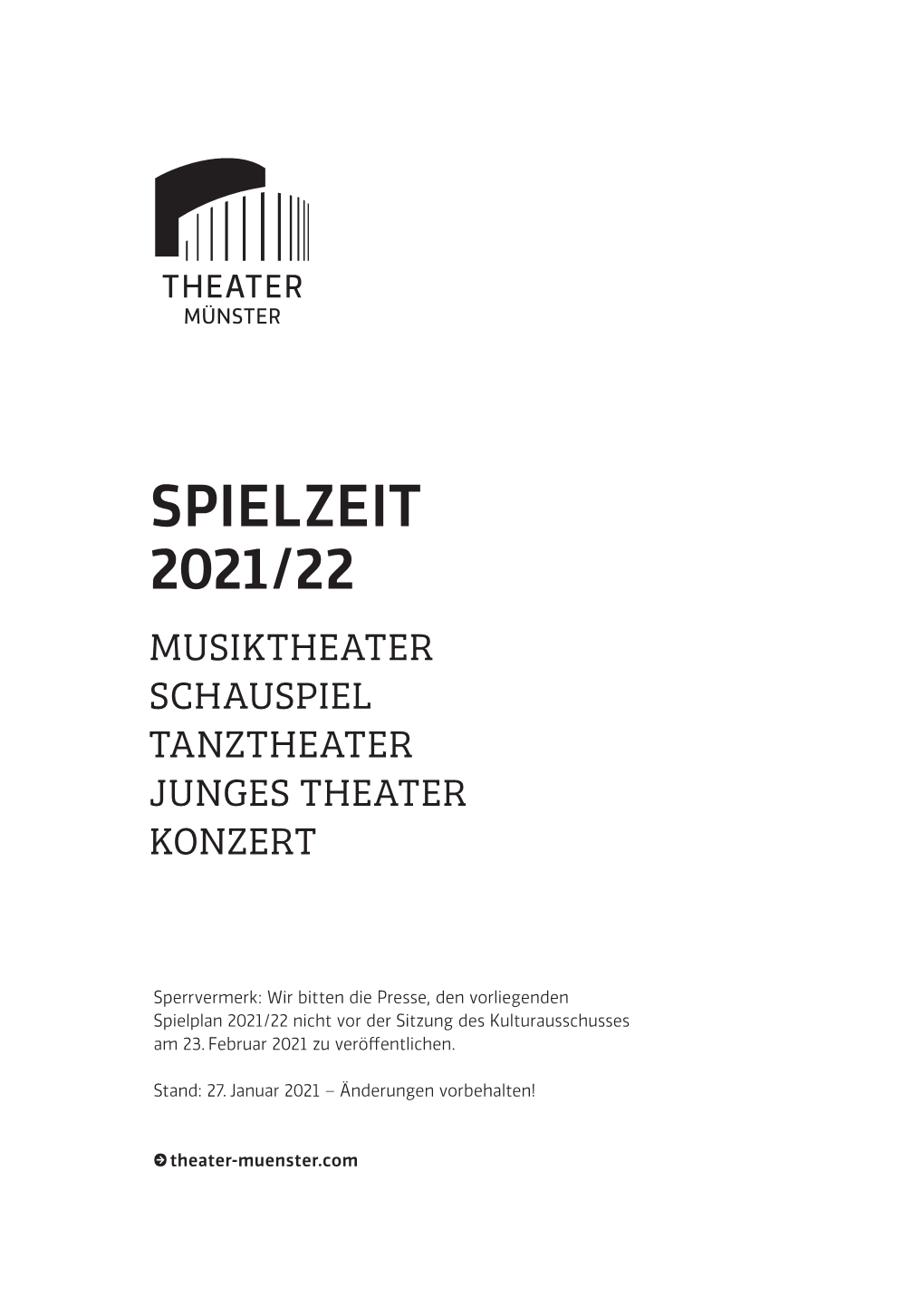 Spielzeit 2021/22 Musiktheater Schauspiel Tanztheater Junges Theater Konzert