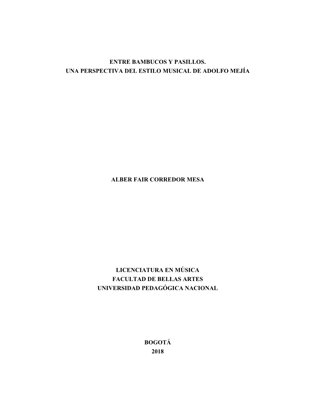 Entre Bambucos Y Pasillos. Una Perspectiva Del Estilo Musical De Adolfo Mejía