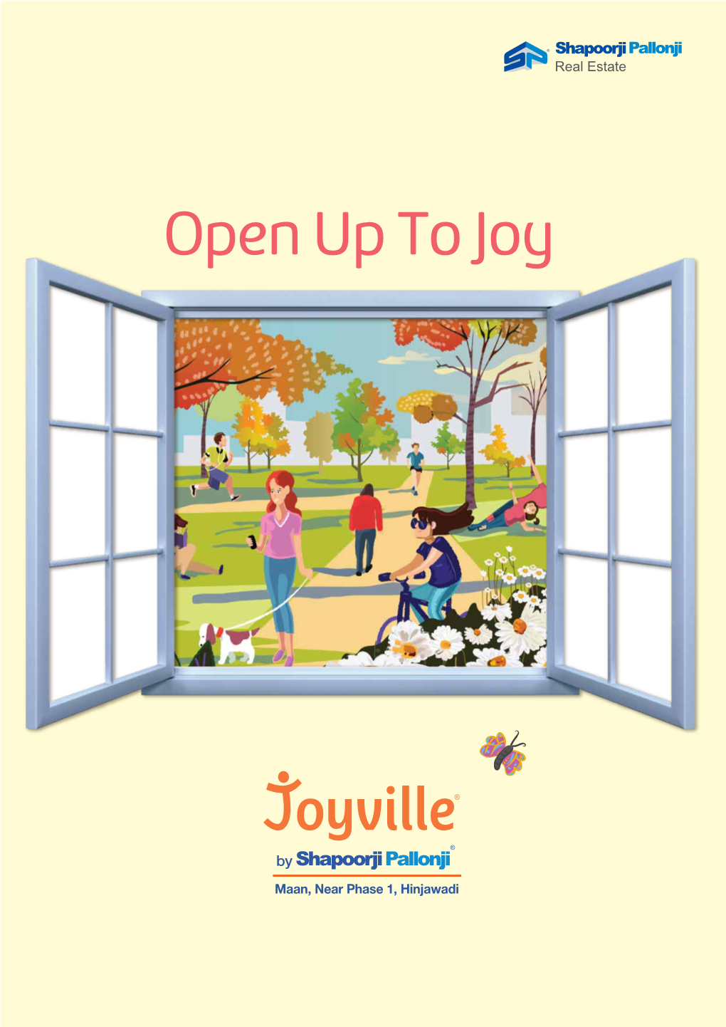 Open up to Joy HAPPINESS RESIDES HERE