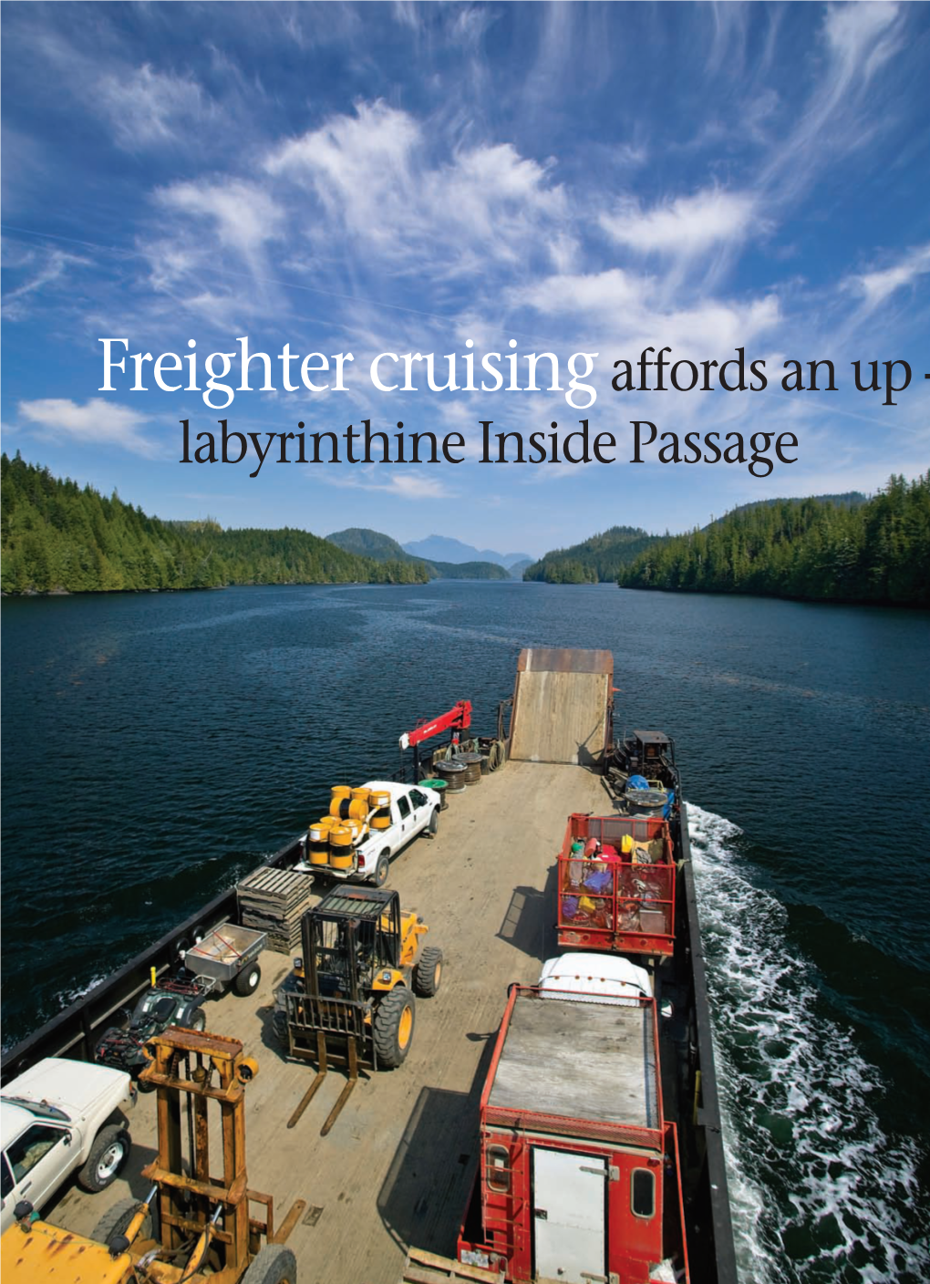 Freighter Cruisingaffords an Up