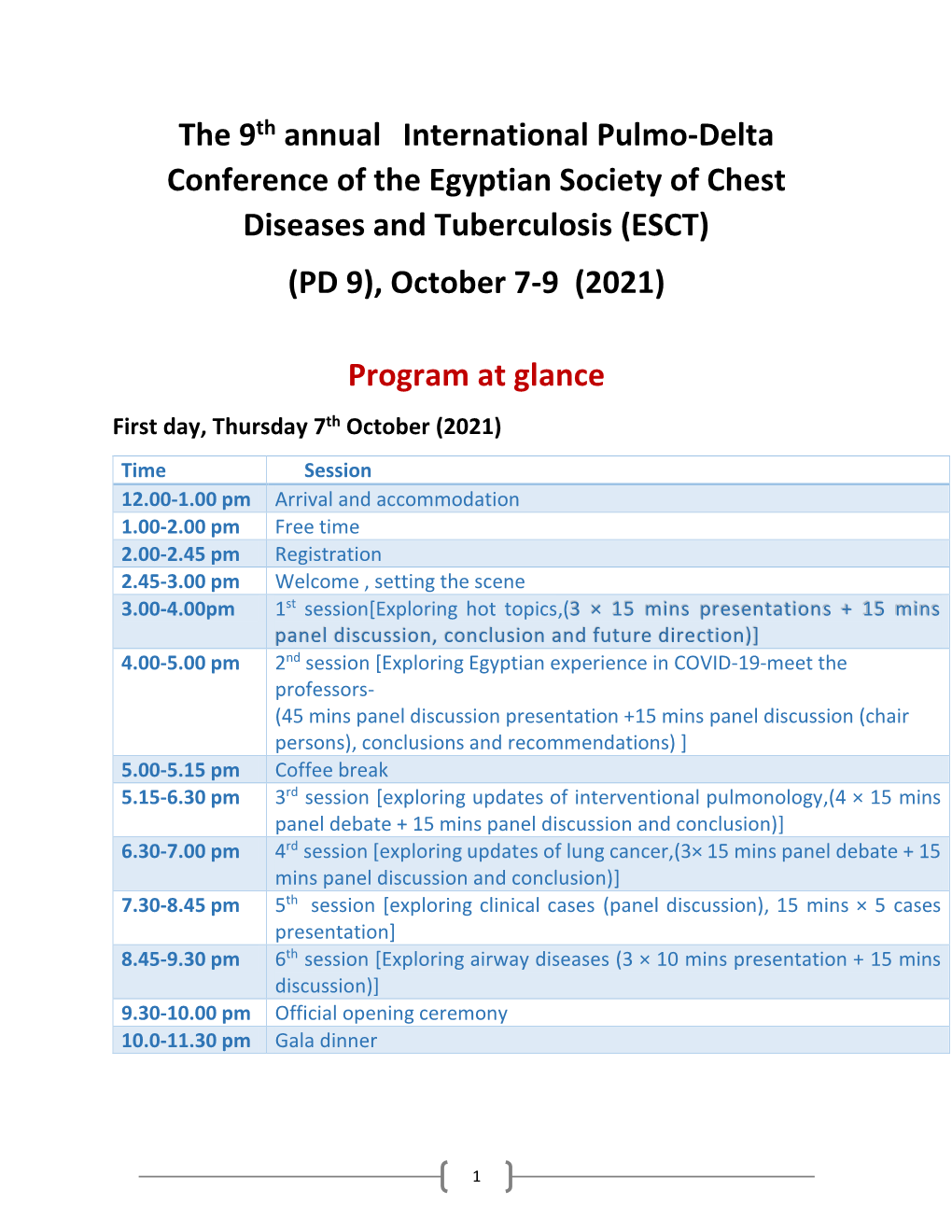 The 9Th Annual International Pulmo-Delta Conference of the Egyptian Society of Chest Diseases and Tuberculosis (ESCT) (PD 9), October 7-9 (2021)