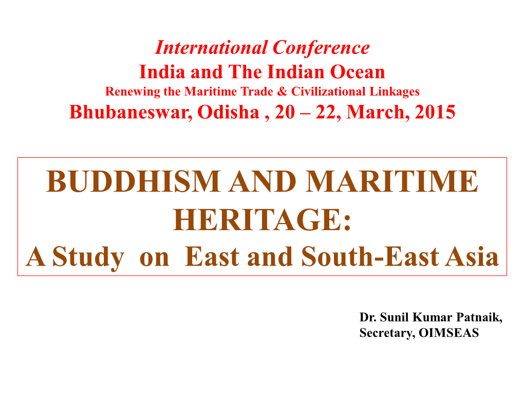 BUDDHISM and MARITIME HERITAGE: a Study on East and South-East Asia