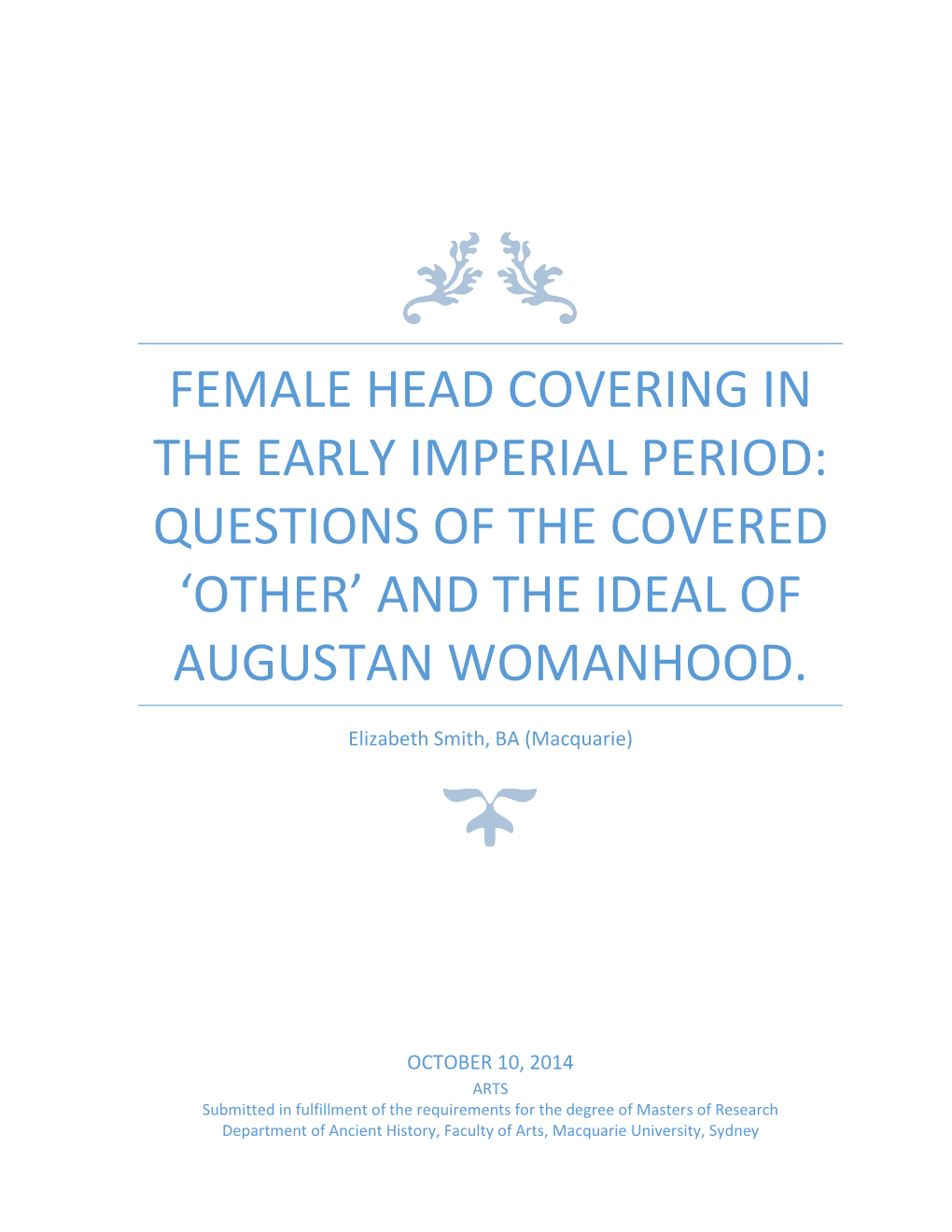 Female Head Covering in the Early Imperial Period: Questions of the Covered ‘Other’ and the Ideal of Augustan Womanhood