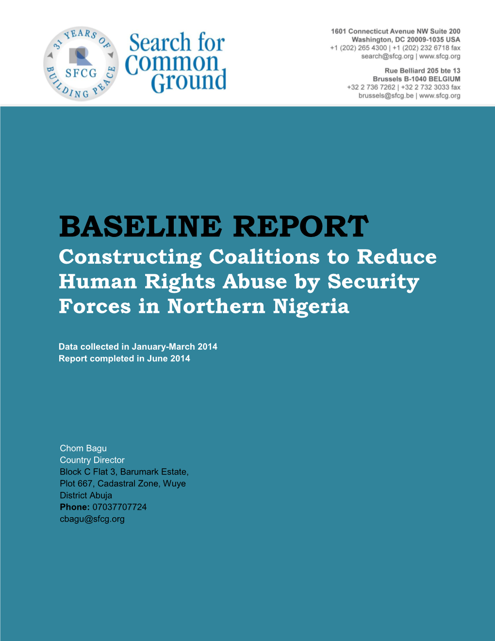 BASELINE REPORT Constructing Coalitions to Reduce Human Rights Abuse by Security Forces in Northern Nigeria