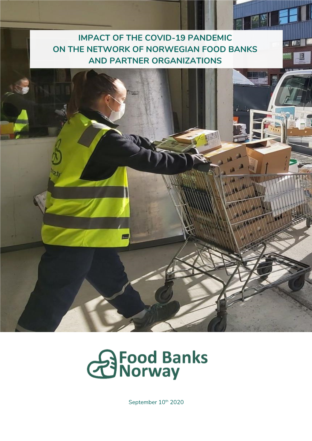 Impact of the Covid-19 Pandemic on the Network of Norwegian Food Banks and Partner Organizations