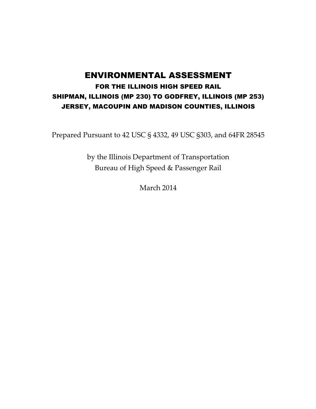 Environmental Assessment for the Illinois High Speed Rail Shipman, Illinois (Mp 230) to Godfrey, Illinois (Mp 253) Jersey, Macoupin and Madison Counties, Illinois
