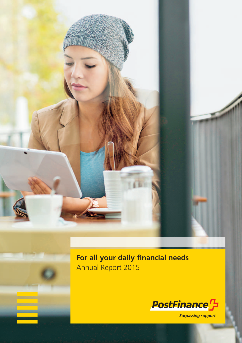 For All Your Daily Financial Needs Annual Report 2015 COMPANY PROFILE