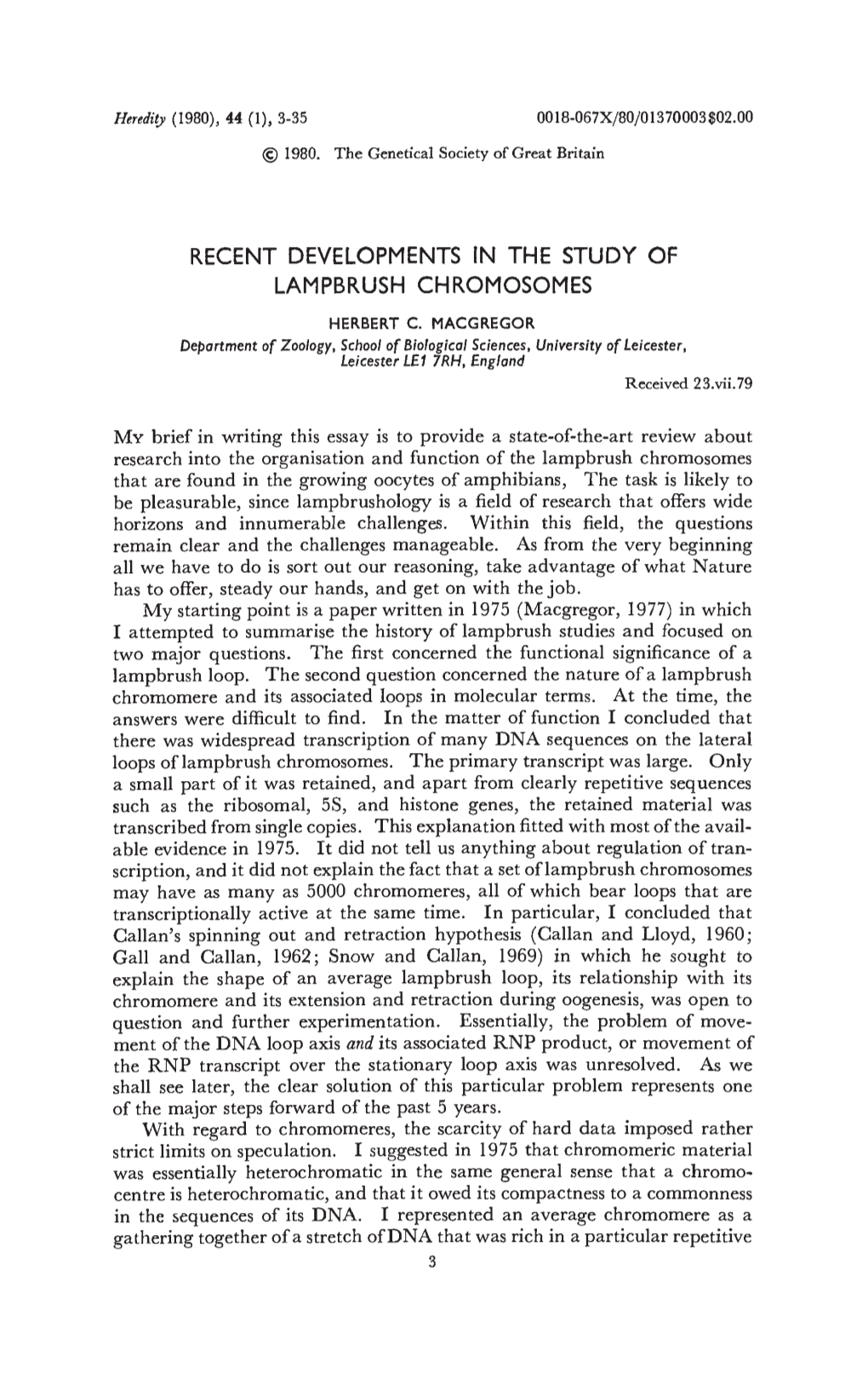 RECENT DEVELOPMENTS in the STUDY of Horizons and Innumerable Challenges. Within This Field, the Questions Such As the Ribosomal