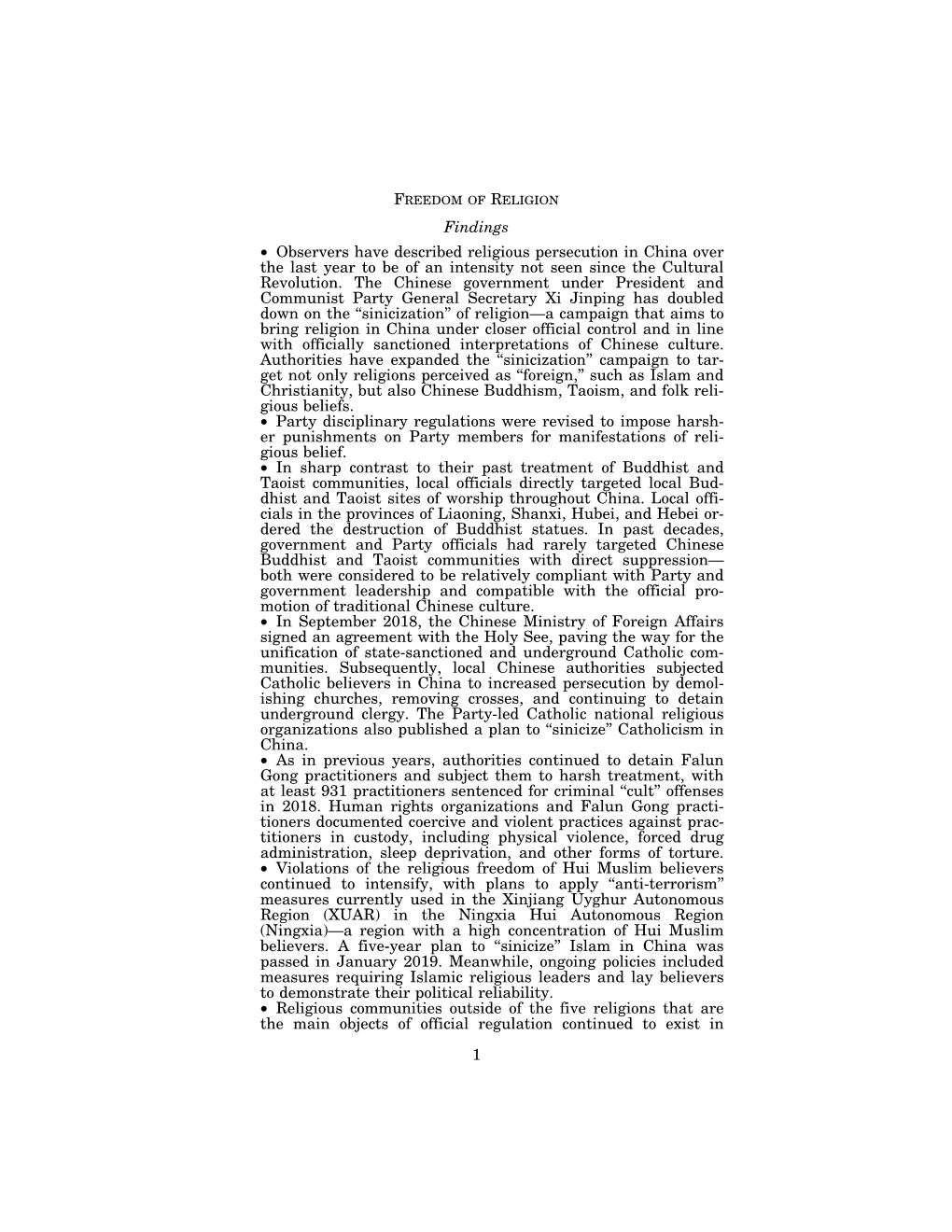 FREEDOM of RELIGION Findings • Observers Have Described Religious Persecution in China Over the Last Year to Be of an Intensity Not Seen Since the Cultural Revolution