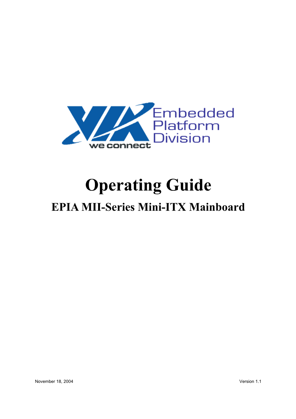 Mini ITX Operating Guide 2/16/07