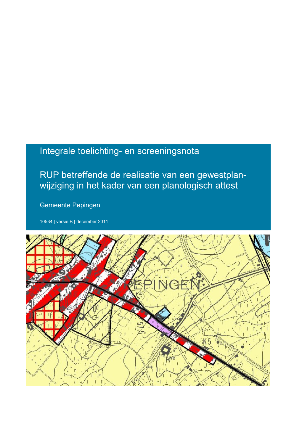 En Screeningsnota RUP Betreffende De Realisatie Van Een Gewestplan