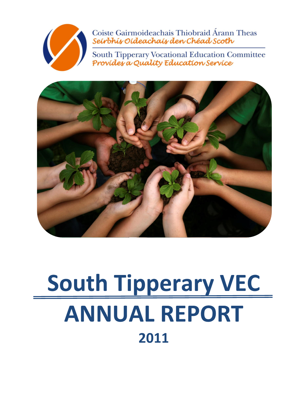 South Tipperary VEC ANNUAL REPORT 2011 S O U T H T Ipperary VEC Annual Report 2011