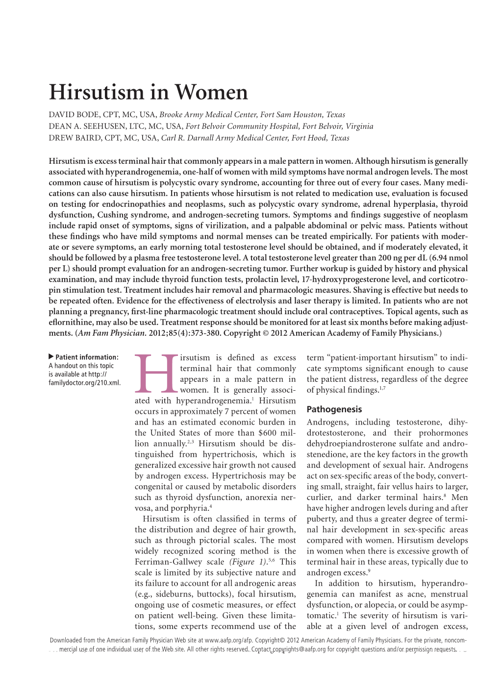 Hirsutism in Women DAVID BODE, CPT, MC, USA, Brooke Army Medical Center, Fort Sam Houston, Texas DEAN A