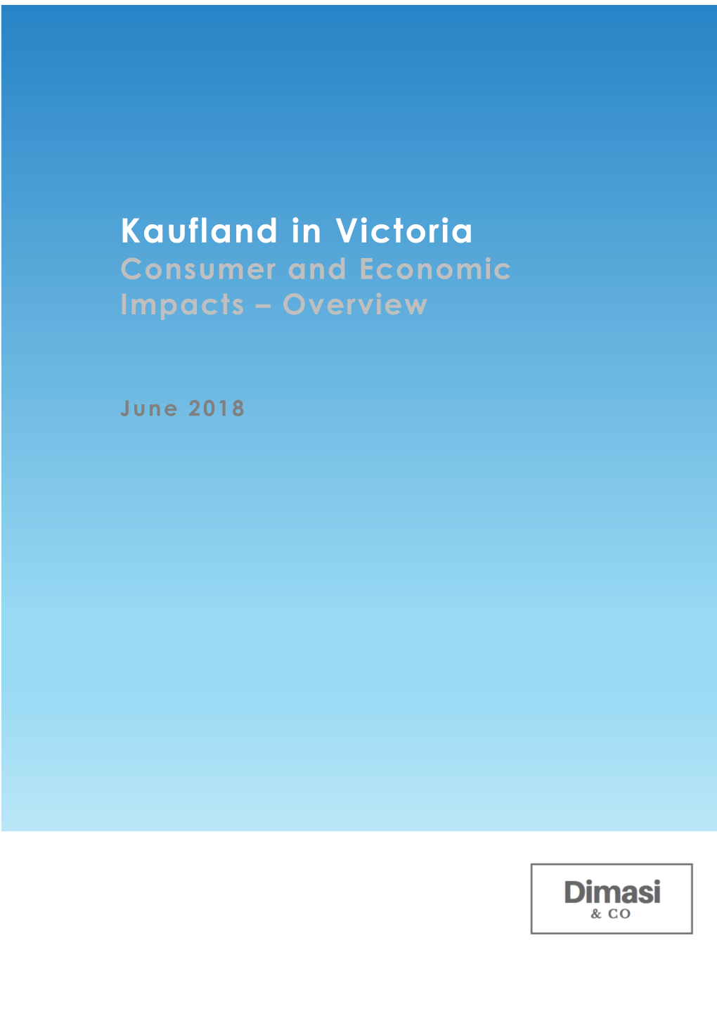 Kaufland in Victoria Consumer and Economic Impacts – Overview