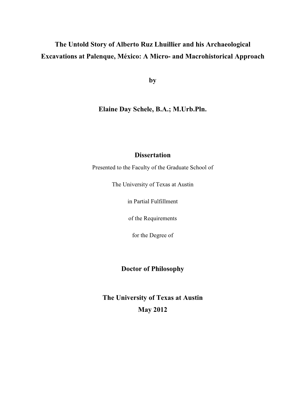 The Untold Story of Alberto Ruz Lhuillier and His Archaeological Excavations at Palenque, México: a Micro- and Macrohistorical Approach