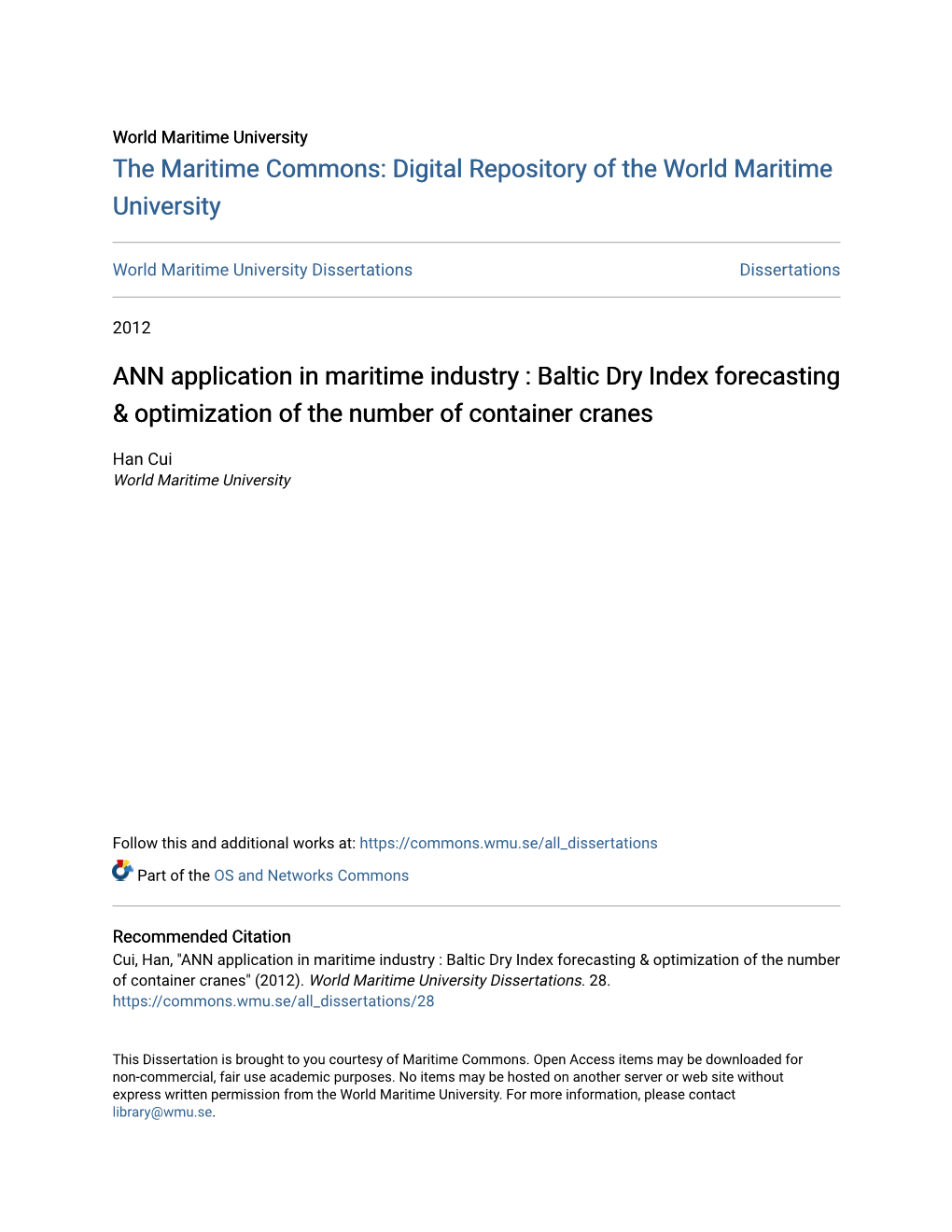 ANN Application in Maritime Industry : Baltic Dry Index Forecasting & Optimization of the Number of Container Cranes
