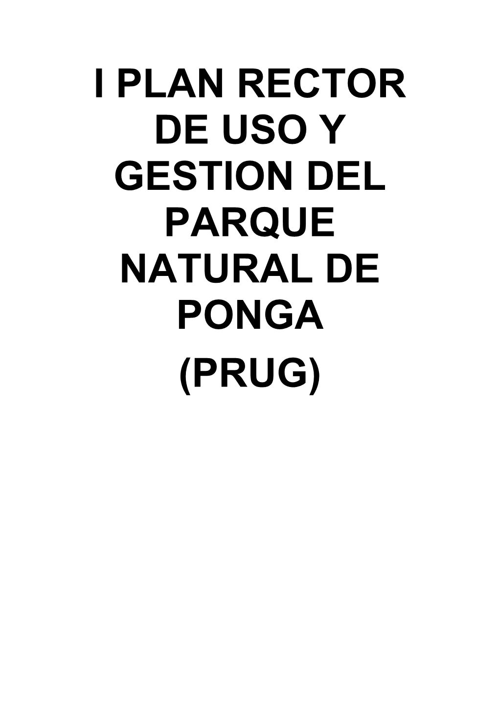 I Plan Rector De Uso Y Gestion Del Parque Natural De Ponga (Prug)