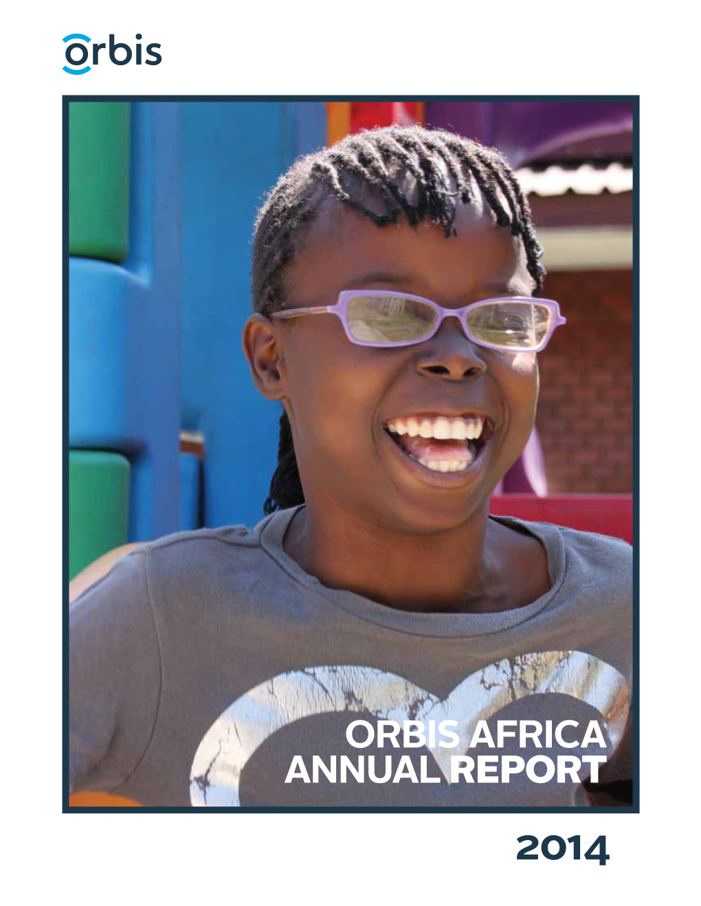 Orbis Africa Annual Report 1 Welcome