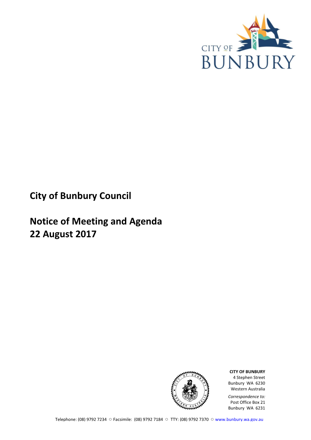 City of Bunbury Council Notice of Meeting and Agenda 22 August 2017