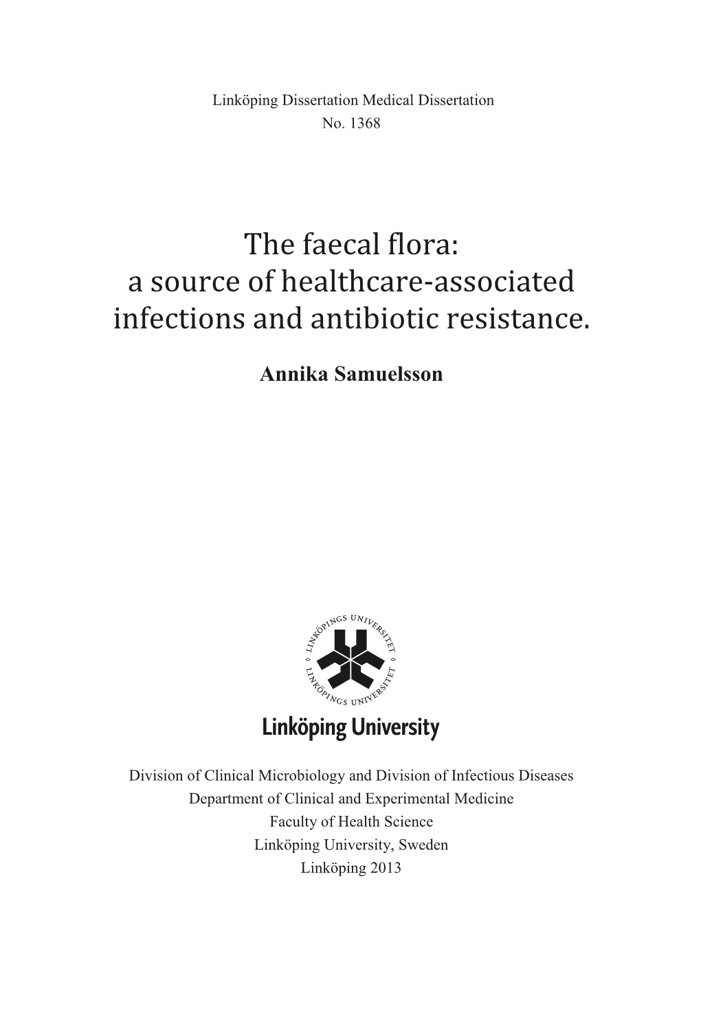 The Faecal Flora: a Source of Healthcare-Associated Infections and Antibiotic Resistance