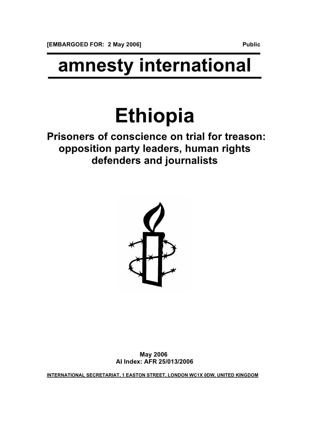 Ethiopia Prisoners of Conscience on Trial for Treason: Opposition Party Leaders, Human Rights Defenders and Journalists