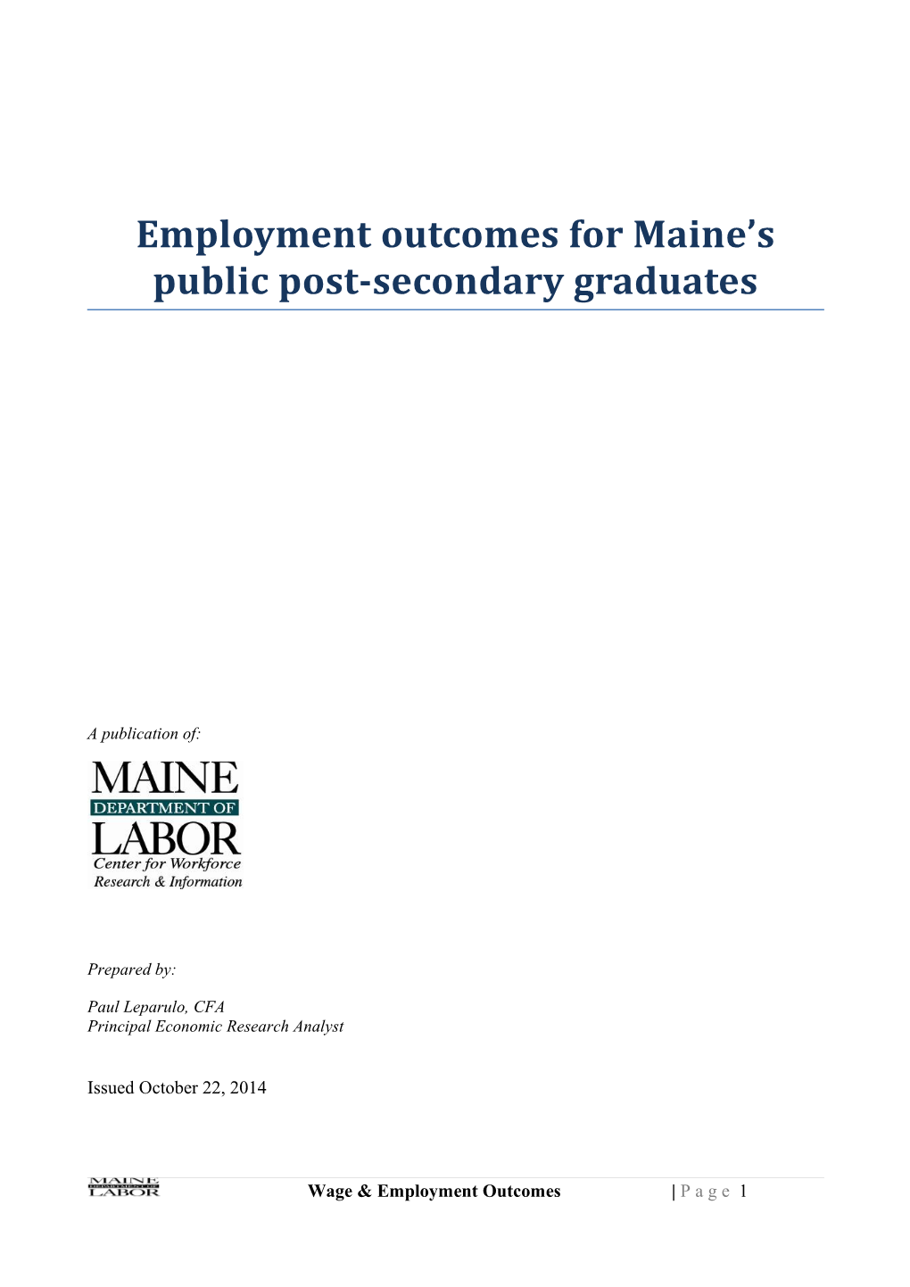 Employment Outcomes for Maine S Public Post-Secondary Graduates