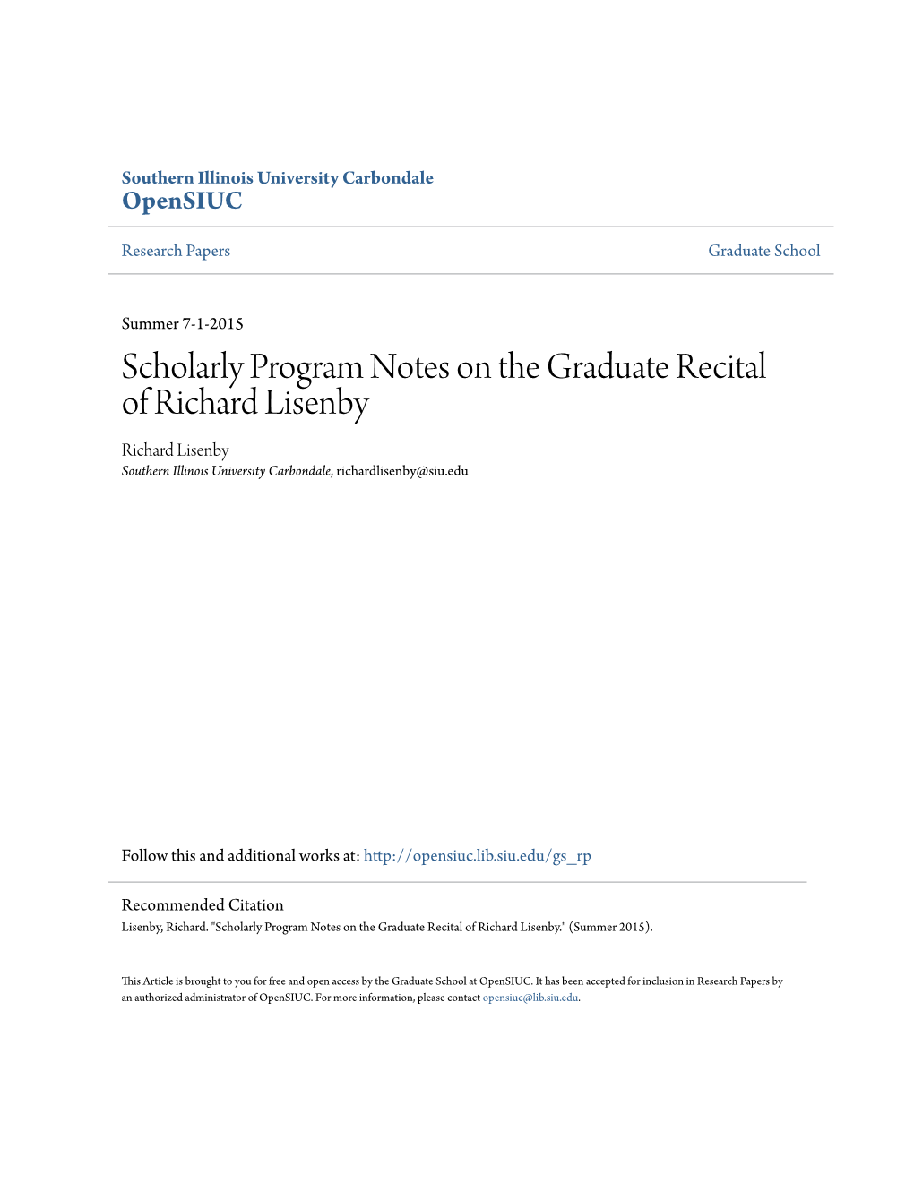 Scholarly Program Notes on the Graduate Recital of Richard Lisenby Richard Lisenby Southern Illinois University Carbondale, Richardlisenby@Siu.Edu