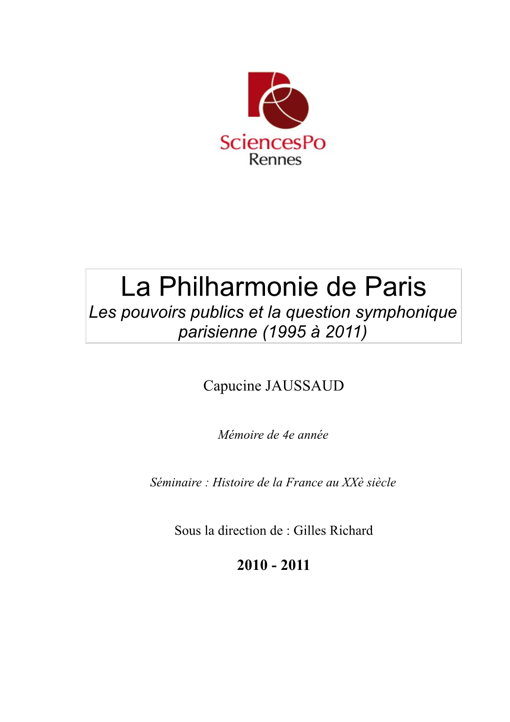 La Philharmonie De Paris Les Pouvoirs Publics Et La Question Symphonique Parisienne (1995 À 2011)