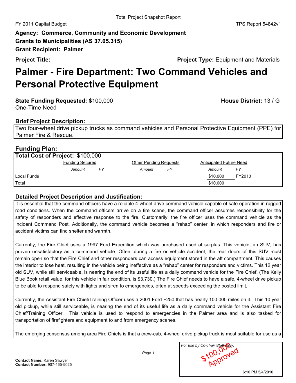 Palmer Project Title: Project Type: Equipment and Materials Palmer - Fire Department: Two Command Vehicles and Personal Protective Equipment